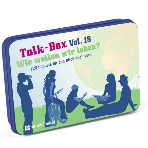 Talk-Box Vol. 18 - Wie wollen wir leben?